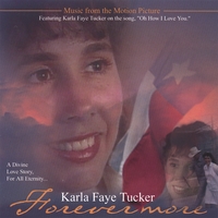 Cheryl Lundberg : Karla Faye Tucker Forevermore Movie Soundtrack