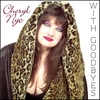 CHERYL NYE: With Goodbyes