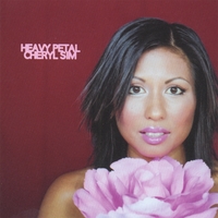 Cheryl Sim : Heavy Petal