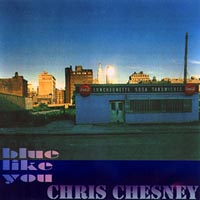 Chris Chesney : Blue Like You