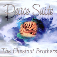 THE CHESTNUT BROTHERS: Peace Suite