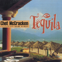 Chet McCracken/Chris Pinnick : Tequila!