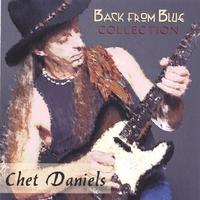 CHET DANIELS: Back From Blue Collection