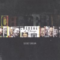 Chevere de Chicago : Secret Dream