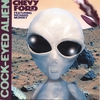 CHEVY FORD BAND: cockeyed alien