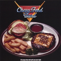 chevy ford band : medium rare