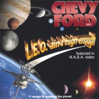 chevy ford band : l.e.o. ain't high enough