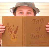 CHICAGO FARMER: Talk Of Town