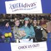 THE CHICKADIVAS: Chick Us Out