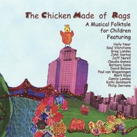 The Chicken Made of Rags : The Story of the Chicken Made of Rags