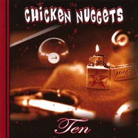 The Chicken Nuggets : Ten