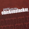 CHICKEN SLACKS: Dancin' with the Chicken Slacks