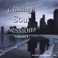 Chicago Soul Sessions : Chicago Soul Sessions