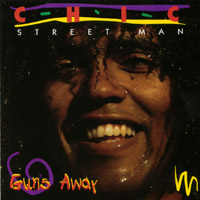 Chic Street Man : Guns Away