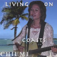 Chiemi : Living On 2 Coasts