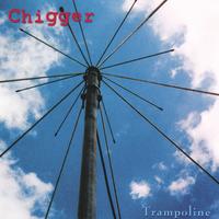 Chigger : Trampoline