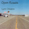 LYNN CHILDERS: Open Roads