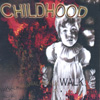 CHILDHOOD: Walk