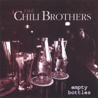 the chili brothers : empty bottles