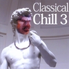 CHILL BILL: Classical Chill 3