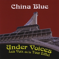 China Blue : Under Voices: Les Voix de la Tour Eiffel