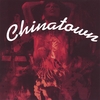 CHINATOWN: Chinatown