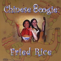 Linda Bunting & Pei-Jen Hung : Chinese Boogie : Fried Rice - Kids learn the Chinese language and culture with this fun and interactive CD