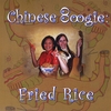LINDA BUNTING AND PEI-JEN HUNG: Chinese Boogie : Fried Rice