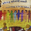 Ching Chong Song: Everything is for The Babies