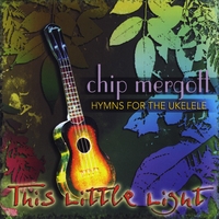 Chip Mergott : This Little Light