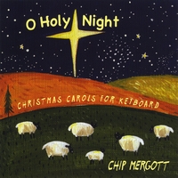 Chip Mergott : O Holy Night