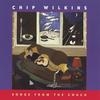 CHIP WILKINS: Songs From The Couch