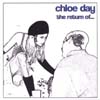CHLOE DAY: the return of...