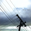CHLOE HALL: White Sky