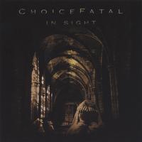 CHOICEFATAL: In Sight