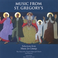 THE CHOIR OF ST. GREGORY'S EPISCOPAL CHURCH: Music from St. Gregory's