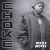 CHOKE: Make Moves