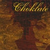 CHOKLATE: Choklate