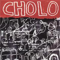 cholo : cholo