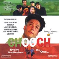 CHOOCH - THE ORIGINAL SOUNDTRACK: Featuring John Lee Hooker, Louis Armstrong, Bo Diddley, George Thorogood and others