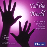 The Choral Project : Tell the World