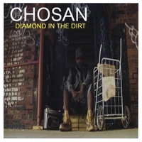 Chosan : Diamond in the Dirt