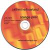 CATHERINE HOWLAND: Orange Peel
