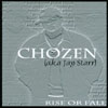 CHOZEN (A.K.A JAY STARR): Rise Or Fall
