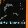 CHRIS ALLEN: Things Unbroken