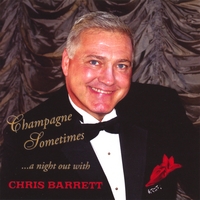 Chris Barrett : Champagne Sometimes....a night out with Chris Barrett