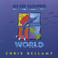 Chris Bellamy : Blue Water World