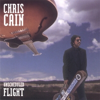 Chris Cain : Unscheduled Flight