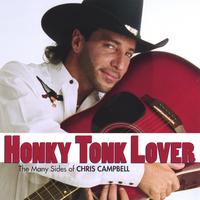 Chris Campbell : Honky Tonk Lover