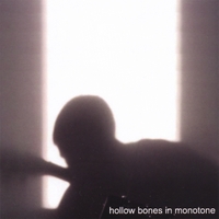 Chris Castle : Hollow Bones In Monotone
